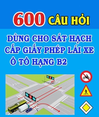 thi thử bằng lái xe b2 2025 600 câu hỏi mới